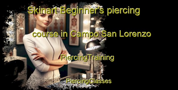 Skinart Beginner's piercing course in Campo San Lorenzo | #PiercingTraining #PiercingClasses #SkinartTraining-Italy