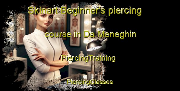 Skinart Beginner's piercing course in Da Meneghin | #PiercingTraining #PiercingClasses #SkinartTraining-Italy