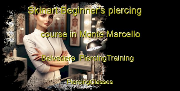 Skinart Beginner's piercing course in Monte Marcello Belvedere | #PiercingTraining #PiercingClasses #SkinartTraining-Italy