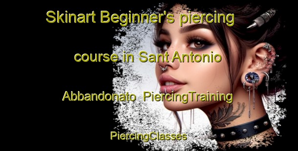 Skinart Beginner's piercing course in Sant Antonio Abbandonato | #PiercingTraining #PiercingClasses #SkinartTraining-Italy