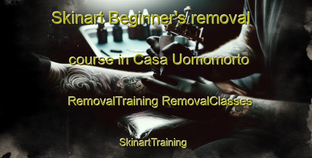 Skinart Beginner's removal course in Casa Uomomorto | #RemovalTraining #RemovalClasses #SkinartTraining-Italy