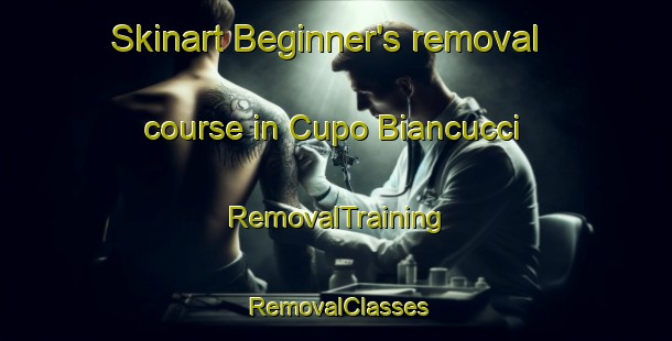 Skinart Beginner's removal course in Cupo Biancucci | RemovalTraining | RemovalClasses | SkinartTraining-Italy