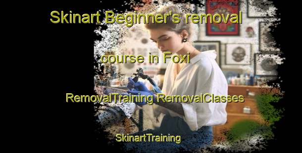 Skinart Beginner's removal course in Foxi | #RemovalTraining #RemovalClasses #SkinartTraining-Italy