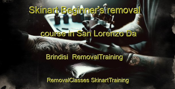 Skinart Beginner's removal course in San Lorenzo Da Brindisi | #RemovalTraining #RemovalClasses #SkinartTraining-Italy