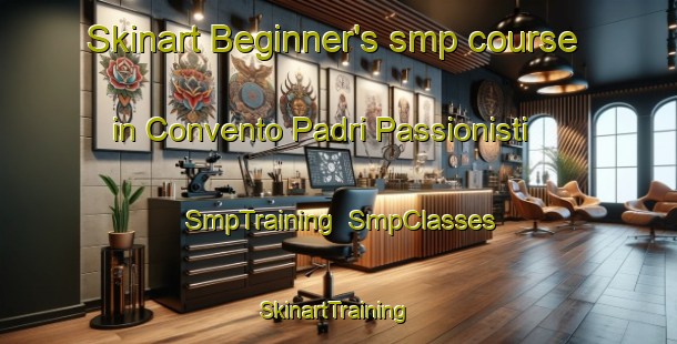 Skinart Beginner's smp course in Convento Padri Passionisti | SmpTraining | SmpClasses | SkinartTraining-Italy