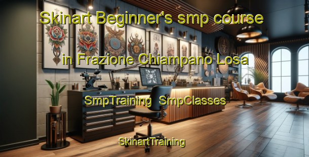 Skinart Beginner's smp course in Frazione Chiampano Losa | SmpTraining | SmpClasses | SkinartTraining-Italy