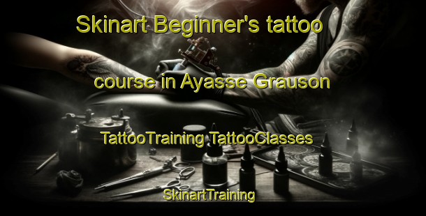 Skinart Beginner's tattoo course in Ayasse Grauson | #TattooTraining #TattooClasses #SkinartTraining-Italy