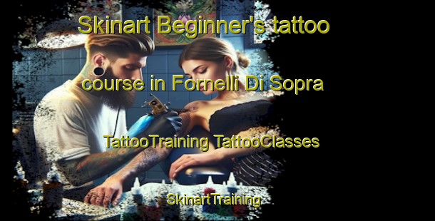 Skinart Beginner's tattoo course in Fornelli Di Sopra | #TattooTraining #TattooClasses #SkinartTraining-Italy