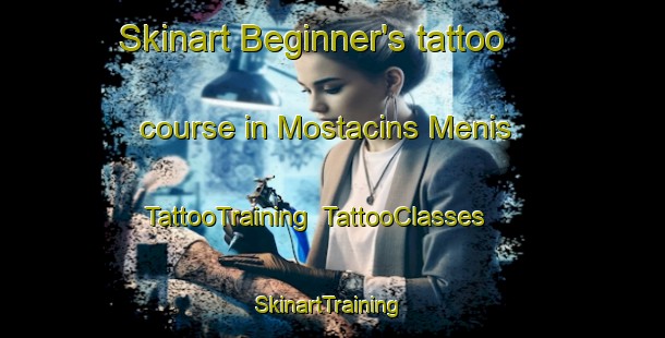 Skinart Beginner's tattoo course in Mostacins Menis | TattooTraining | TattooClasses | SkinartTraining-Italy
