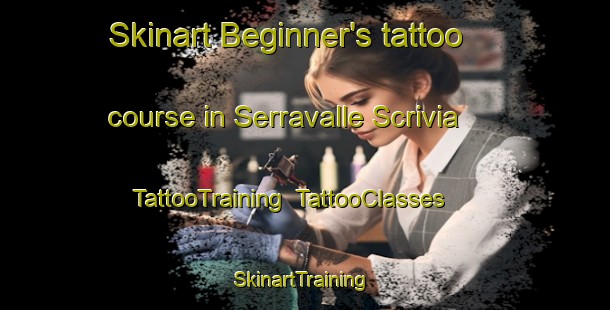 Skinart Beginner's tattoo course in Serravalle Scrivia | TattooTraining | TattooClasses | SkinartTraining-Italy
