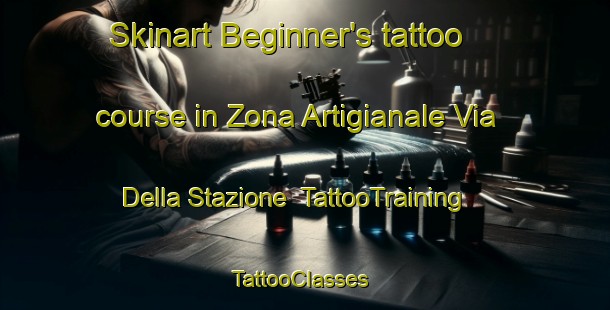 Skinart Beginner's tattoo course in Zona Artigianale Via Della Stazione | TattooTraining | TattooClasses | SkinartTraining-Italy