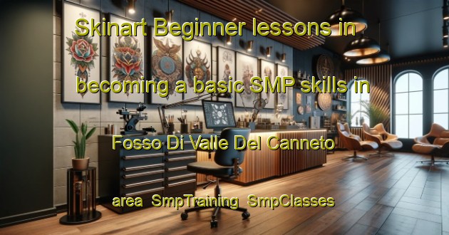 Skinart Beginner lessons in becoming a basic SMP skills in Fosso Di Valle Del Canneto area | SmpTraining | SmpClasses | SkinartTraining-Italy