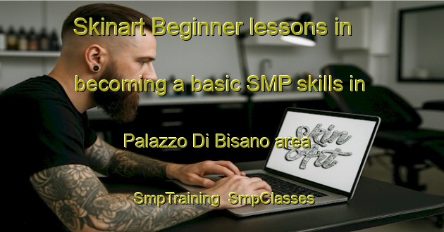 Skinart Beginner lessons in becoming a basic SMP skills in Palazzo Di Bisano area | SmpTraining | SmpClasses | SkinartTraining-Italy