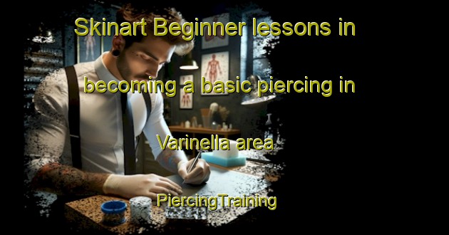 Skinart Beginner lessons in becoming a basic piercing in Varinella area | PiercingTraining | PiercingClasses | SkinartTraining-Italy