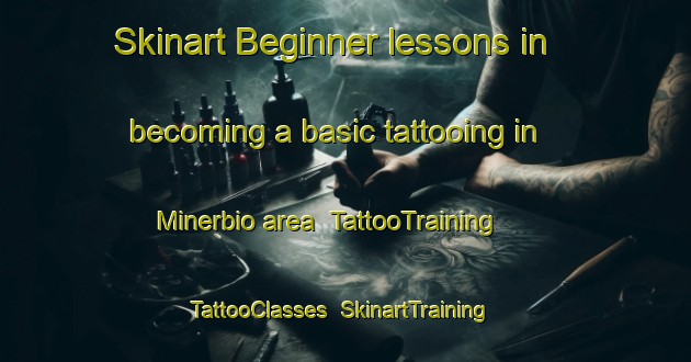 Skinart Beginner lessons in becoming a basic tattooing in Minerbio area | TattooTraining | TattooClasses | SkinartTraining-Italy
