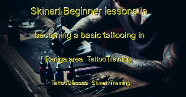 Skinart Beginner lessons in becoming a basic tattooing in Paniga area | TattooTraining | TattooClasses | SkinartTraining-Italy