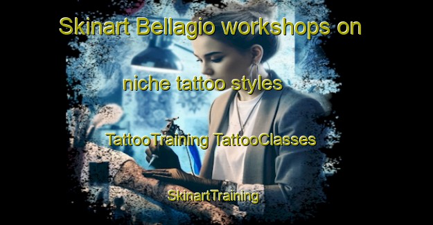 Skinart Bellagio workshops on niche tattoo styles | #TattooTraining #TattooClasses #SkinartTraining-Italy