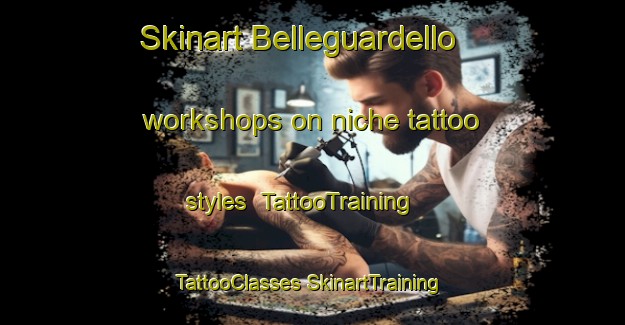 Skinart Belleguardello workshops on niche tattoo styles | #TattooTraining #TattooClasses #SkinartTraining-Italy