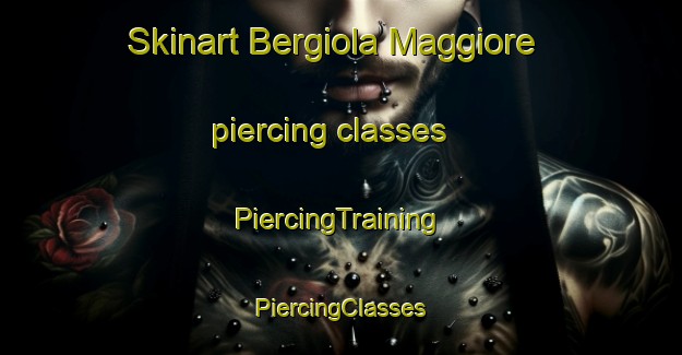 Skinart Bergiola Maggiore piercing classes | #PiercingTraining #PiercingClasses #SkinartTraining-Italy