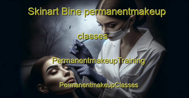 Skinart Bine permanentmakeup classes | #PermanentmakeupTraining #PermanentmakeupClasses #SkinartTraining-Italy