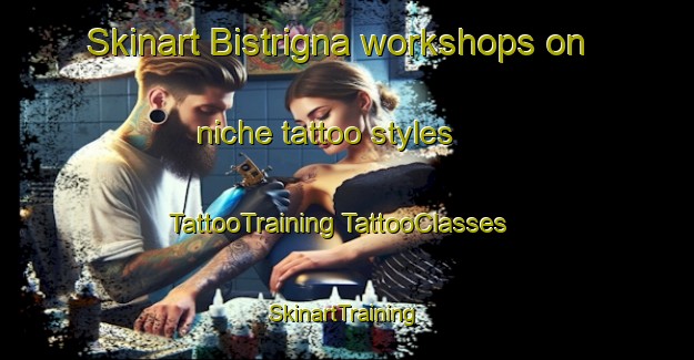 Skinart Bistrigna workshops on niche tattoo styles | #TattooTraining #TattooClasses #SkinartTraining-Italy