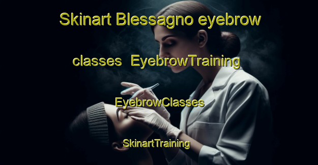 Skinart Blessagno eyebrow classes | EyebrowTraining | EyebrowClasses | SkinartTraining-Italy