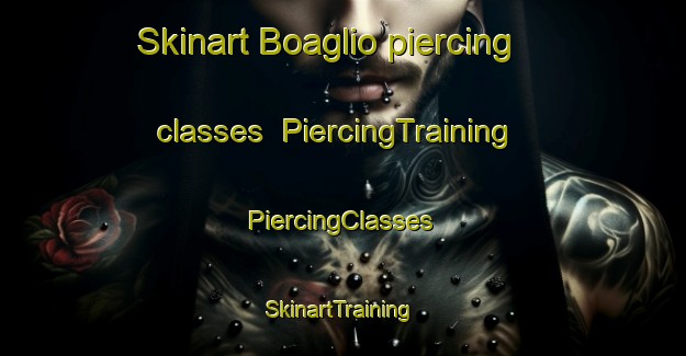 Skinart Boaglio piercing classes | #PiercingTraining #PiercingClasses #SkinartTraining-Italy