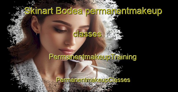 Skinart Bodea permanentmakeup classes | #PermanentmakeupTraining #PermanentmakeupClasses #SkinartTraining-Italy