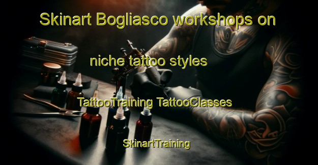 Skinart Bogliasco workshops on niche tattoo styles | #TattooTraining #TattooClasses #SkinartTraining-Italy