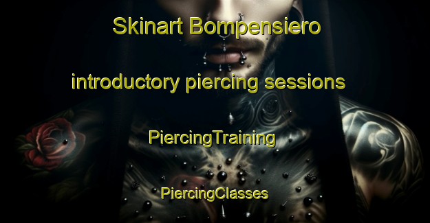 Skinart Bompensiero introductory piercing sessions | #PiercingTraining #PiercingClasses #SkinartTraining-Italy