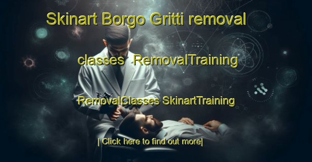 Skinart Borgo Gritti removal classes | #RemovalTraining #RemovalClasses #SkinartTraining-Italy