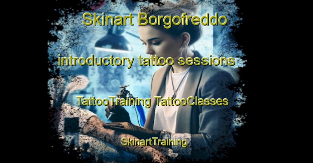 Skinart Borgofreddo introductory tattoo sessions | #TattooTraining #TattooClasses #SkinartTraining-Italy