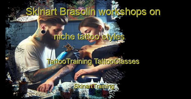 Skinart Brasolin workshops on niche tattoo styles | #TattooTraining #TattooClasses #SkinartTraining-Italy