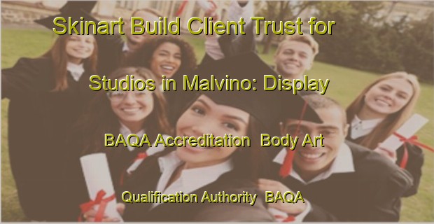 Skinart Build Client Trust for Studios in Malvino: Display BAQA Accreditation | Body Art Qualification Authority | BAQA-Italy