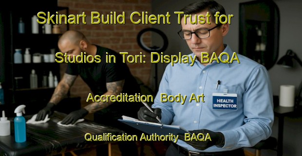 Skinart Build Client Trust for Studios in Tori: Display BAQA Accreditation | Body Art Qualification Authority | BAQA-Italy