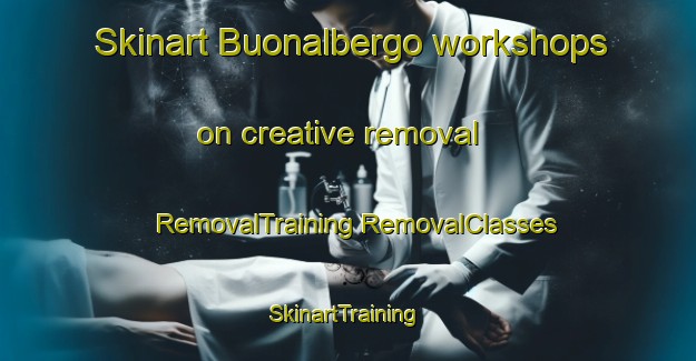 Skinart Buonalbergo workshops on creative removal | #RemovalTraining #RemovalClasses #SkinartTraining-Italy