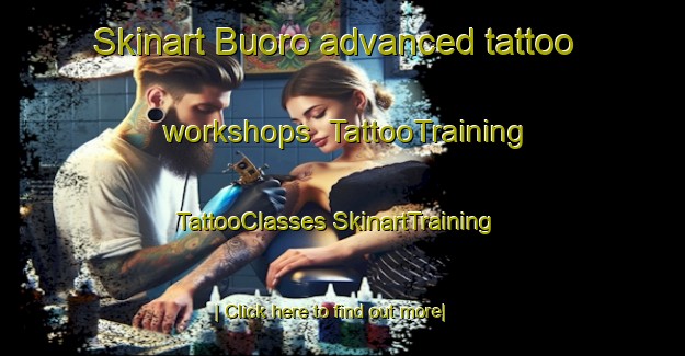 Skinart Buoro advanced tattoo workshops | #TattooTraining #TattooClasses #SkinartTraining-Italy