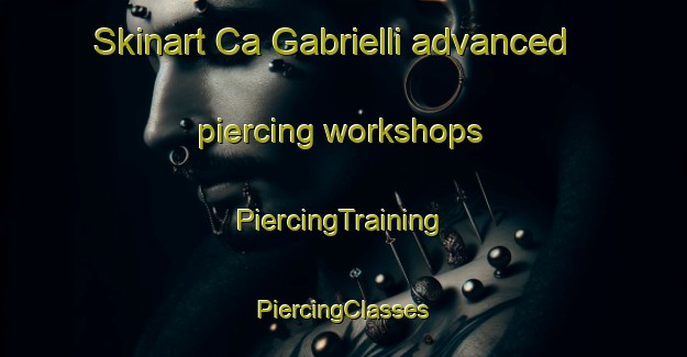 Skinart Ca Gabrielli advanced piercing workshops | #PiercingTraining #PiercingClasses #SkinartTraining-Italy