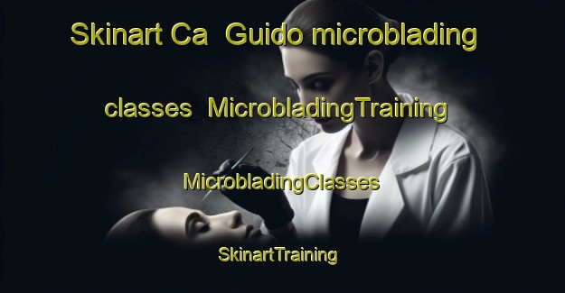 Skinart Ca  Guido microblading classes | #MicrobladingTraining #MicrobladingClasses #SkinartTraining-Italy