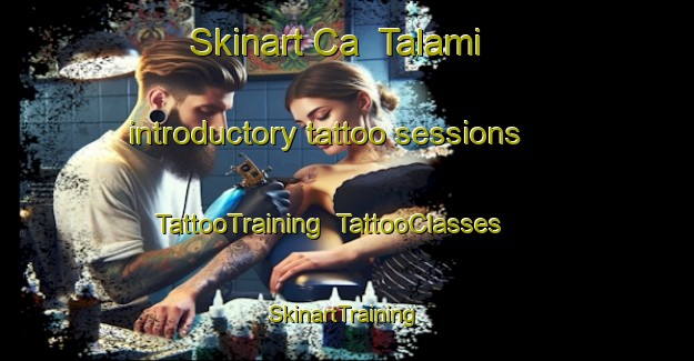 Skinart Ca  Talami introductory tattoo sessions | TattooTraining | TattooClasses | SkinartTraining-Italy