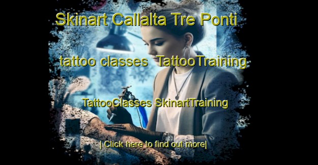 Skinart Callalta Tre Ponti tattoo classes | #TattooTraining #TattooClasses #SkinartTraining-Italy