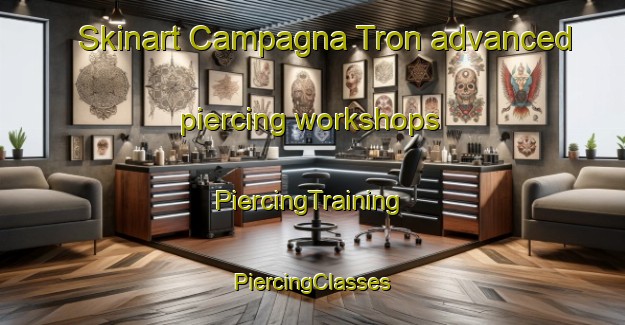 Skinart Campagna Tron advanced piercing workshops | #PiercingTraining #PiercingClasses #SkinartTraining-Italy