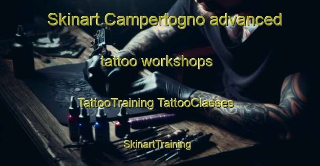 Skinart Campertogno advanced tattoo workshops | #TattooTraining #TattooClasses #SkinartTraining-Italy