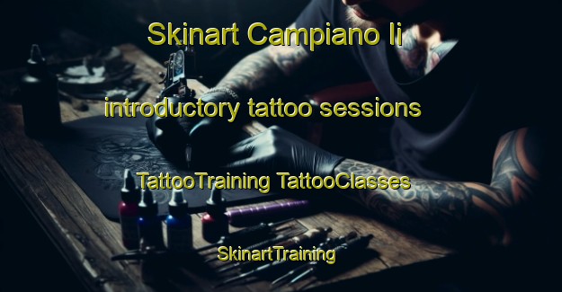 Skinart Campiano Ii introductory tattoo sessions | #TattooTraining #TattooClasses #SkinartTraining-Italy