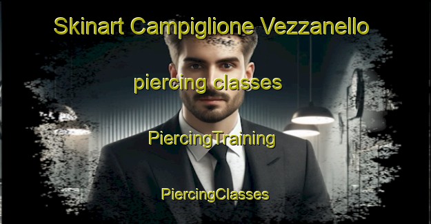 Skinart Campiglione Vezzanello piercing classes | #PiercingTraining #PiercingClasses #SkinartTraining-Italy