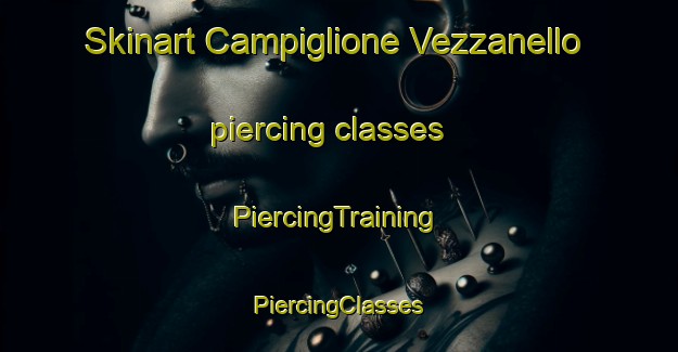 Skinart Campiglione Vezzanello piercing classes | #PiercingTraining #PiercingClasses #SkinartTraining-Italy