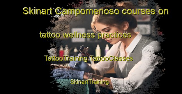 Skinart Campomenoso courses on tattoo wellness practices | #TattooTraining #TattooClasses #SkinartTraining-Italy