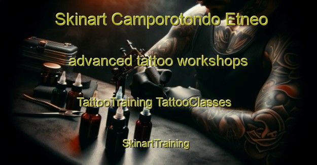 Skinart Camporotondo Etneo advanced tattoo workshops | #TattooTraining #TattooClasses #SkinartTraining-Italy