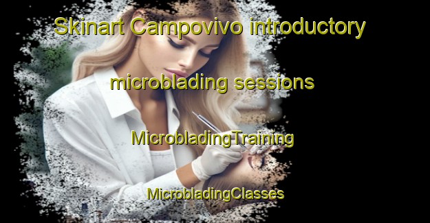 Skinart Campovivo introductory microblading sessions | #MicrobladingTraining #MicrobladingClasses #SkinartTraining-Italy