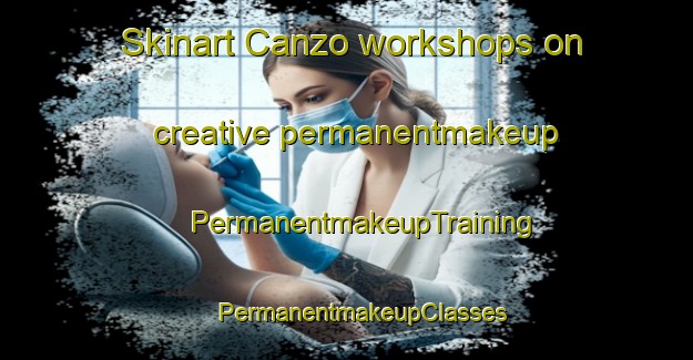 Skinart Canzo workshops on creative permanentmakeup | #PermanentmakeupTraining #PermanentmakeupClasses #SkinartTraining-Italy